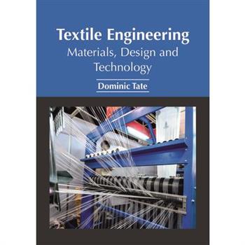 Textile Engineering: Materials, Design and Technology