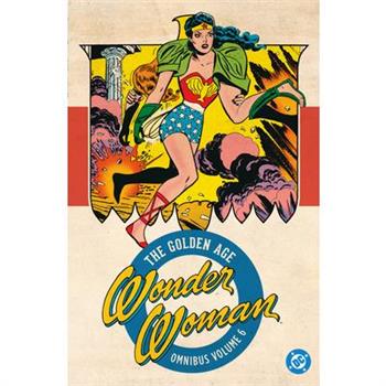Wonder Woman: The Golden Age Omnibus Vol. 6