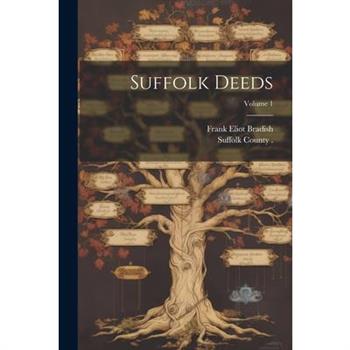 Suffolk Deeds; Volume 1