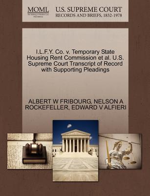 I.L.F.Y. Co. V. Temporary State Housing Rent Commission et al. U.S. Supreme Court Transcript of Record with Supporting Pleadings
