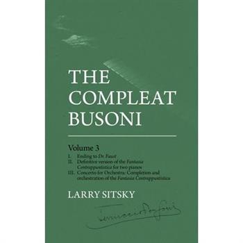The Compleat Busoni, Volume 3