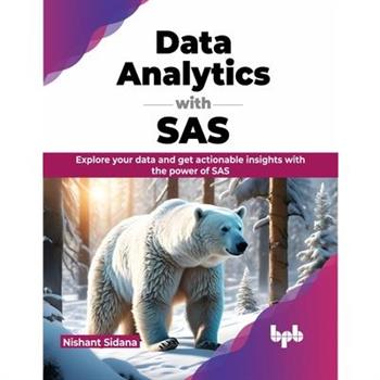 Data Analytics with SAS