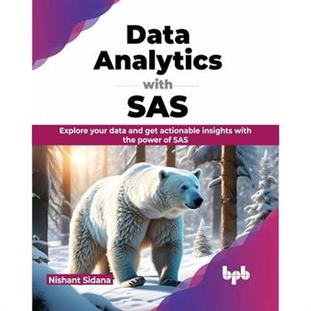 Data Analytics with SAS