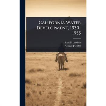California Water Development, 1930-1955