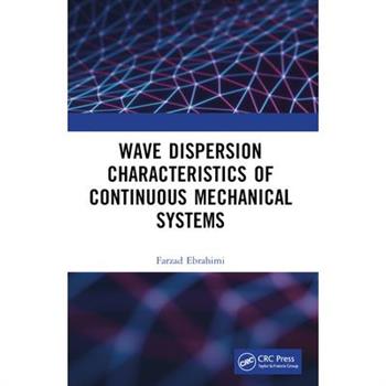 Wave Dispersion Characteristics of Continuous Mechanical Systems