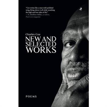 Charles Coe: New and Selected Works