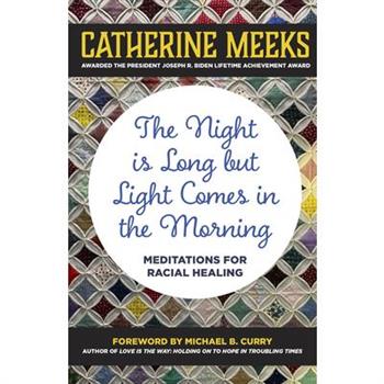 The Night Is Long But Light Comes in the Morning