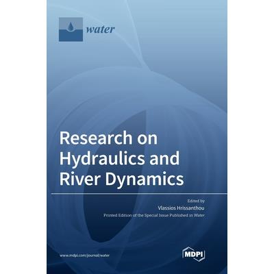 Research on Hydraulics and River Dynamics