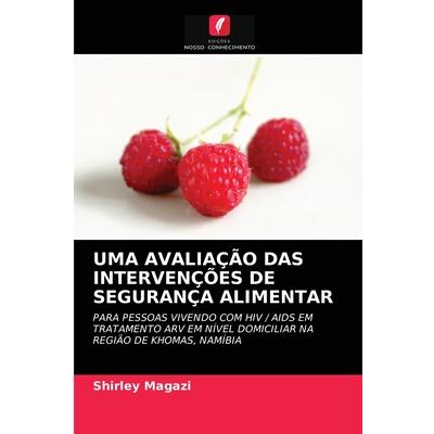 Uma Avalia癟瓊o Das Interven癟繭es de Seguran癟a Alimentar