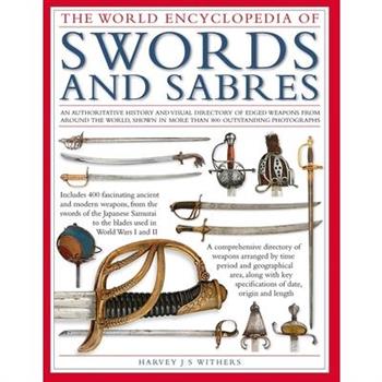 The World Encyclopedia of Swords and Sabres