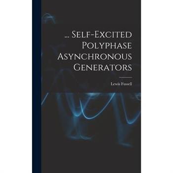 ... Self-Excited Polyphase Asynchronous Generators