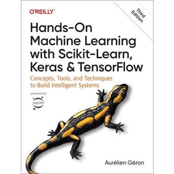 Hands-On Machine Learning with Scikit-Learn, Keras, and Tensorflow