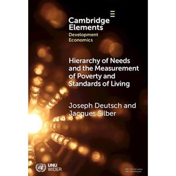 Hierarchy of Needs and the Measurement of Poverty and Standards of Living