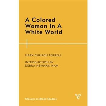 A Colored Woman in a White World