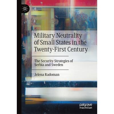 Military Neutrality of Small States in the Twenty-First Century