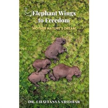 Elephant Wings to Freedom