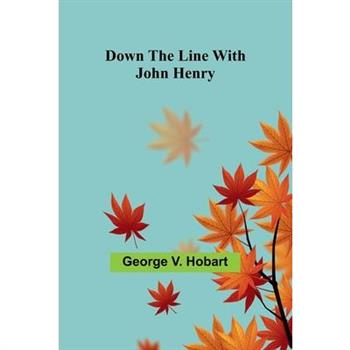 Down the line with John Henry