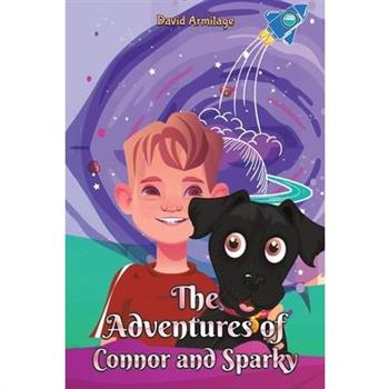 The Adventures of Connor and Sparky