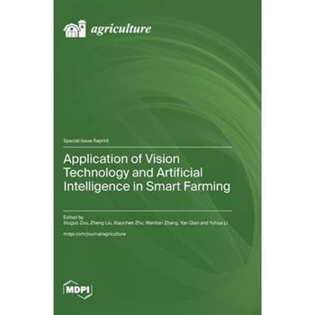 Application of Vision Technology and Artificial Intelligence in Smart Farming