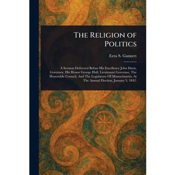 The Religion of Politics