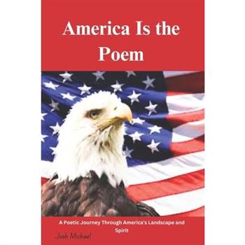 America Is the Poem America Is the Poem