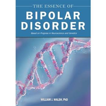 The Essence of Bipolar Disorder