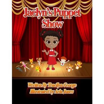 Jaelyn's Puppet Show