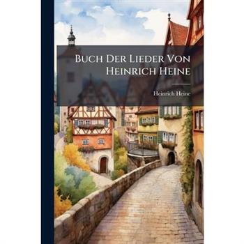 Buch Der Lieder Von Heinrich Heine