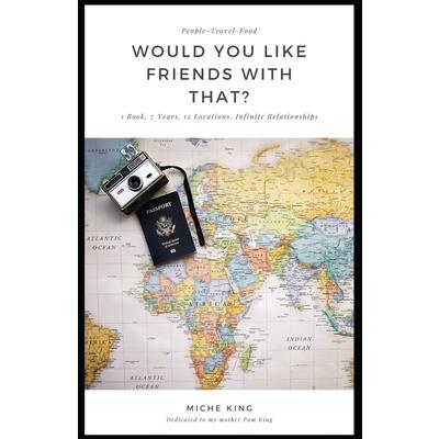 Would You Like Friends With That?
