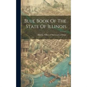 Blue Book Of The State Of Illinois