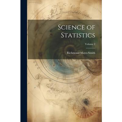 Science of Statistics; Volume 2
