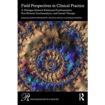 Field Perspectives in Clinical Practice