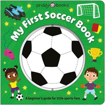 My First Soccer Book (Super Spinners)