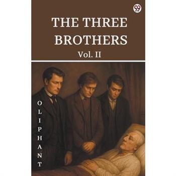 The Three Brothers Vol. II