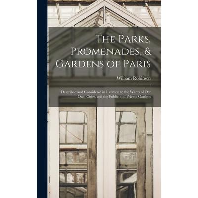The Parks, Promenades, & Gardens of Paris