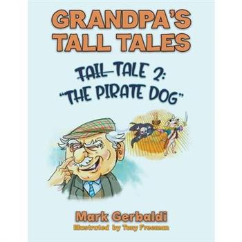 Grandpa's Tall Tales - Tale 2