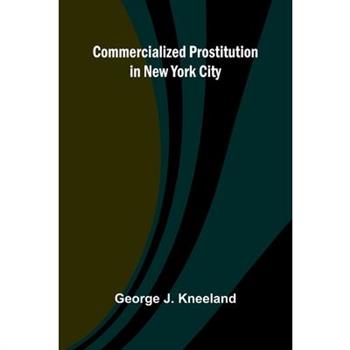 Commercialized Prostitution In New York City