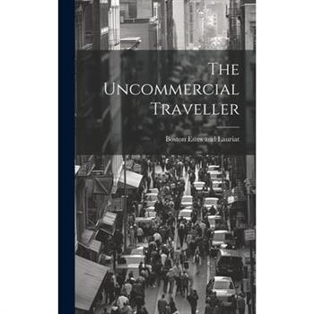 The Uncommercial Traveller