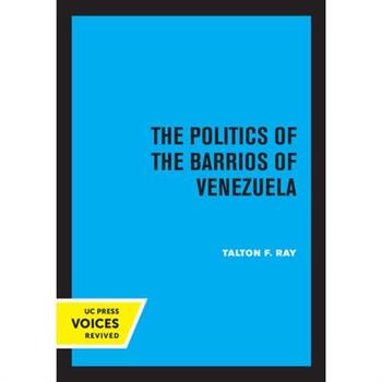 The Politics of the Barrios of Venezuela
