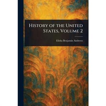 History of the United States, Volume 2