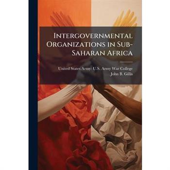 Intergovernmental Organizations in Sub-Saharan Africa