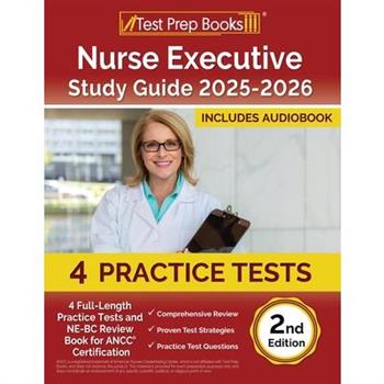 Nurse Executive Study Guide 2025-2026