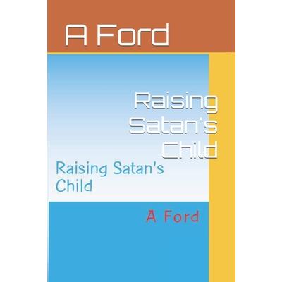 Raising Satan's Child