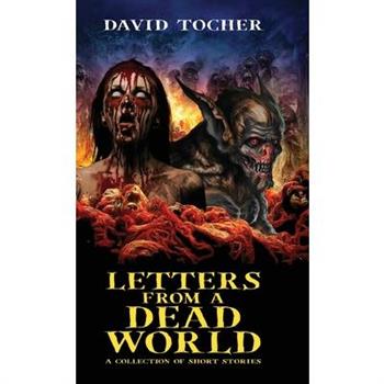 Letters From A Dead World