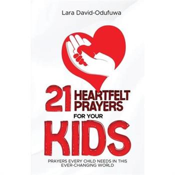 21 Heartfelt Prayers For Your Kids
