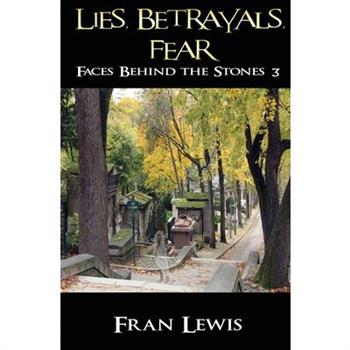 Lies, Betrayals, Fear