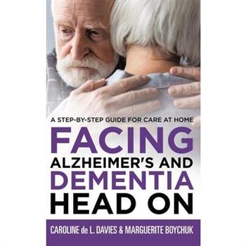 Facing Alzheimer's and Dementia Head On
