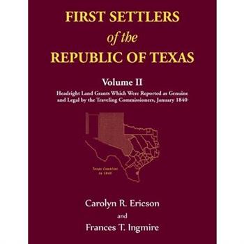 First Settlers of the Republic of Texas, Volume 2
