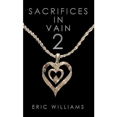 Sacrifices in Vain 2