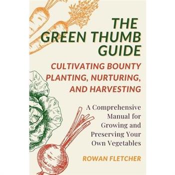 The Green Thumb Guide